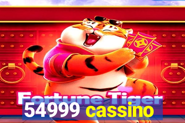 54999 cassino